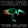 DMA's: The Glow (180g), LP