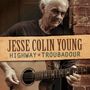 Jesse Colin Young: Highway Troubadour, CD, CD