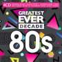 : Greatest Ever Decade: The Eighties, CD,CD,CD,CD