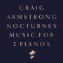 Craig Armstrong: Nocturnes - Music for 2 Pianos (180g), LP