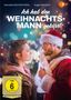 „Ich hab den Weihnachtsmann geküsst“. FSK 6. Eine Frau und ein Mann in Weihnachtsmann-Kostüm stehen sich nah., DVD