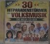 : 30 Hitparadenstürmer der Volksmusik, CD,CD