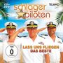 Die Schlagerpiloten: Lass uns fliegen - Das Beste, 1 CD und 1 DVD