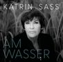 Katrin Sass: Am Wasser, CD
