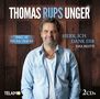 Thomas "Rups" Unger: Herr, ich dank dir: Das Beste, 2 CDs, 2 CDs