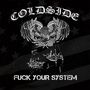 Coldside: Fuck Your System, CD, CD