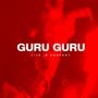 Text: "GURU GURU LIVE IN CONCERT". Rotes, abstraktes Bild mit verschwommenen Formen., 2 CDs und 1 DVD