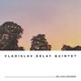 Text: "VLADISLAV DELAY QUINTET" und "WE JAZZ RECORDS". Silhouetten von Bäumen vor einem Sonnenuntergang., LP