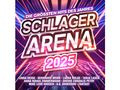 Schlager Arena 2025: Die größten Hits des Jahres, 2 CDs