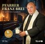 Franz Brei: In Gottes Namen, 2 CDs