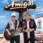 Die Amigos: Lebe jetzt, CD