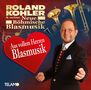 Roland&seine Neue Böhmische Blasmusik Kohler: Aus vollem Herzen Blasmusik, CD,CD