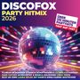 "DISCOFOX PARTY HITMIX 2026. Über 130 Minuten Partyhits. Großer Discokugel mit bunten Lichteffekten im Hintergrund.", 2 CDs