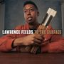 Lawrence Fields: To The Surface, CD, CD