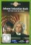 Johann Sebastian Bach - Der liebe Gott der Musik, DVD