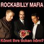 Rockabilly Mafia: Könnt Ihrs ticken hörn?, LP