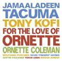 Jamaaladeen Tacuma: For The Love Of Ornette, CD, CD