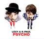Lexy & K-Paul: Psycho (Limited Edition), 2 CDs