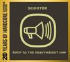 Scooter: Back To The Heavyweight Jam: 20 Years Of Hardcore (Expanded Edition), CD,CD