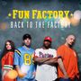 Fun Factory: Back To The Factory, 2 CDs