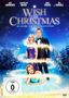 "WISH FOR CHRISTMAS: Glaube an Weihnachten." Oben stehen vier Schauspielernamen. Drei Personen stehen in glitzerndem Licht., DVD