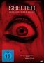 Sean King O'Grady: Shelter - Gefangene der Angst, DVD
