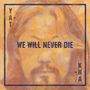 Yat-Kha: We Will Never Die, LP