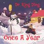 Dr. Ring Ding: Once A Year, 1 LP and 1 Single 7", 1 LP and 1 Single 7"