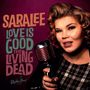 SaraLee (Saraa Lehtomäki): Love Is Good/The Living Dead (Limited Edition), SIN