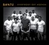 Bantu: Everybody Get Agenda, CD