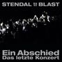 Stendal Blast: Ein Abschied: Das letzte Konzert, 2 CDs