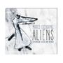 Marco Tschirpke: Aliens: 30 komische Lieder ohne Refrain, CD, CD