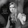 Synje Norland: Who Says I Can't, CD, CD
