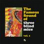 The Famous Sound of Three Blind Mice Vol. 1, 2 LPs