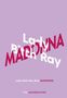 Lady Bitch Ray: Lady Bitch Ray über Madonna (*Mängelexemplar), Buch, Buch