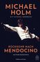 "MICHAEL HOLM," "Mit Michael Kernbach," "RÜCKKEHR NACH MENDOCINO," "Autobiographie," "Hoffmann und Campe." Tanzende Person in weißem Hemd., Buch