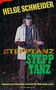 Text: "HELGE SCHNEIDER", "STEPPTANZ", "Kommissar Schneider versteht die Welt nicht mehr".<br>
Ein Mann im Trenchcoat mit Hut und Schuhen in den Händen., Buch