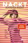 Titel: "NACKT" von Jennifer Weist. "Mein Leben zwischen den Zeilen". "SPIEGEL Bestseller". Frau hinter rosa Streifen., Buch