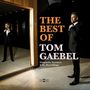 Tom Gaebel: The Best Of Tom Gaebel (Deluxe Edition), CD,CD