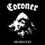 "Coroner" oben, "Death Cult" unten. Zentraler Totenschädel mit dunklen, kontrastreichen Akzenten., Single 12"