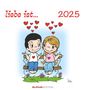 : liebe ist... 2025 - Postkarten-Kalender - Kalender-mit-Postkarten - zum-raustrennen - 16x17, KAL