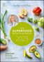 Anne Fleck: Der Superfood-Rezeptkalender 2023 - Bild-Kalender 23,7x34 cm - Küchen-Kalender - gesunde Ernährung - mit 26 Rezepten - Wand-Kalender, Kalender