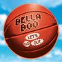 Bella Boo: Let's Go Out, MAX
