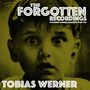Tobias Werner: The Forgotten Recordings, CD, CD