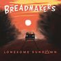 The Breadmakers: Lonesome Sundown, LP, LP
