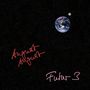 Text: "August August" in Rot, "Futur 3" in Rosa. Erde und Mond vor Sternenhimmel., LP