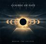 Course Of Fate: Behind The Eclipse, CD