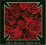 She-Male Trouble: Back From The Nitty Gritty, CD