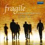 Die Singphoniker - Fragile, CD