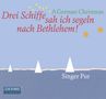 Singer Pur - Drei Schiffe sah ich segeln nach Bethlehem, CD